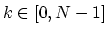 $ k\in [0,N-1]$